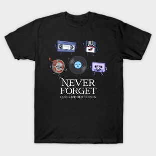 Good old retro friends - Never Forget T-Shirt